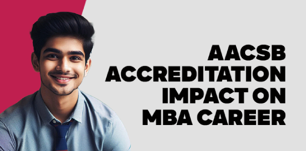 AACSB Accreditation Impact on MBA Career