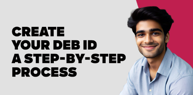 Create your DEB ID—A Step-by-Step Process