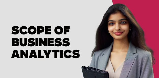 Scope of Business Analytics