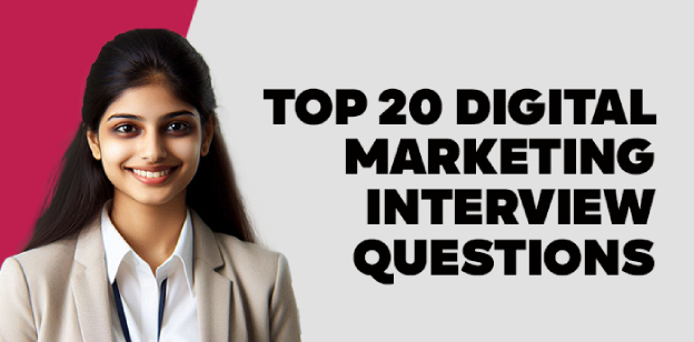 Top 20 Digital Marketing Interview Questions