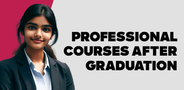 Professional Courses after Graduation