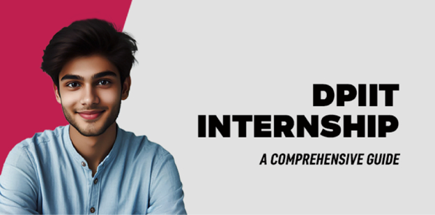 DPIIT Internship: A Comprehensive Guide