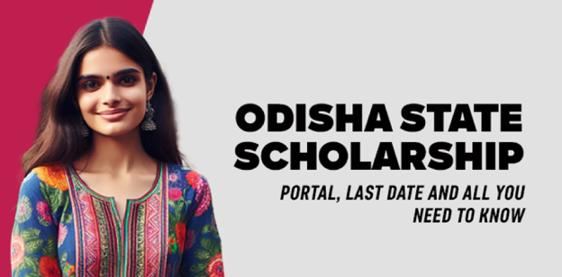 Odisha State Scholarship: Portal, Last Date and all you need to know