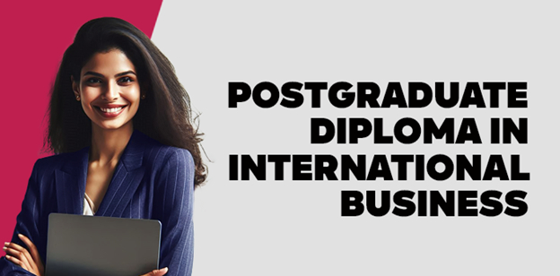Postgraduate Diploma in International Business 