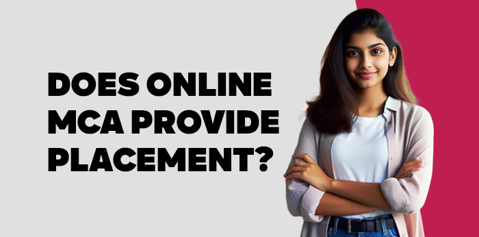 Does online MCA provide placement?