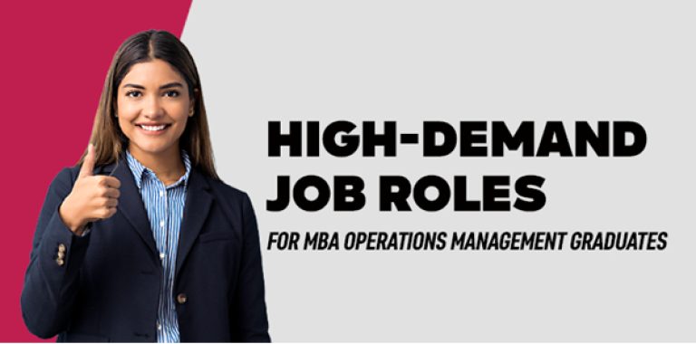 High-Demand Job Roles For MBA Operations Management Graduates