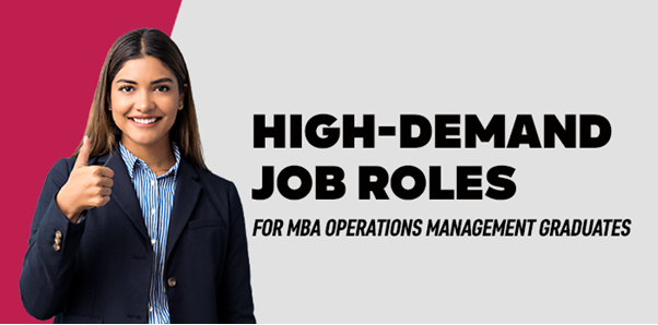 High-Demand Job Roles for MBA Operations Management Graduates