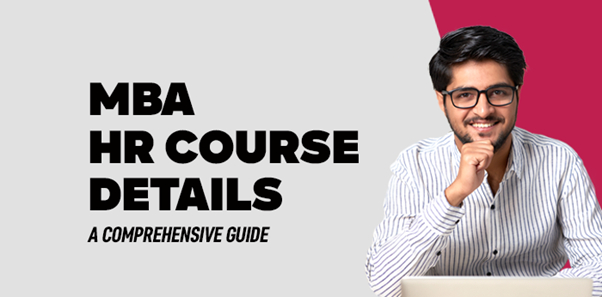 MBA HR course details: A Comprehensive Guide