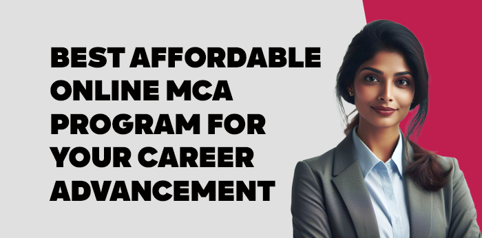 Best Affordable Online MCA Program for Your Career Advancement