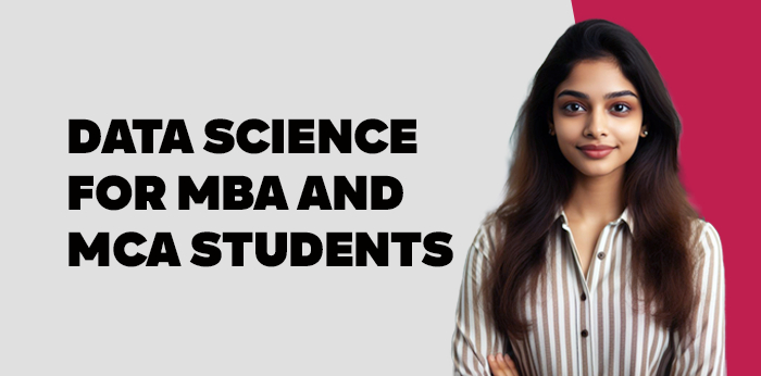 Data Science for MBA and MCA Students  