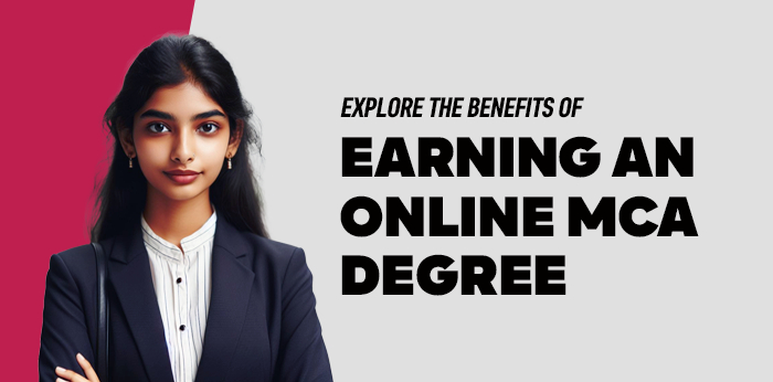 Explore the Benefits of Earning an Online MCA Degree