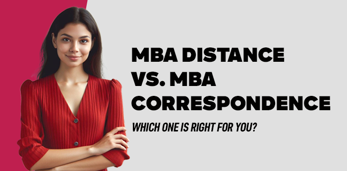 MBA Distance vs. MBA Correspondence – Which One is Right for You? 