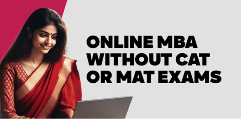 Online MBA Without CAT Or MAT Exams