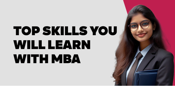 Top Skills You will learn with MBA