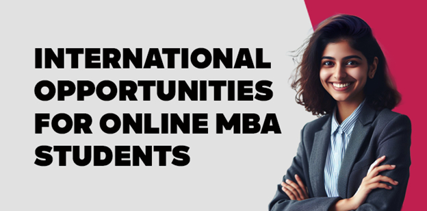 International Opportunities for Online MBA  Students