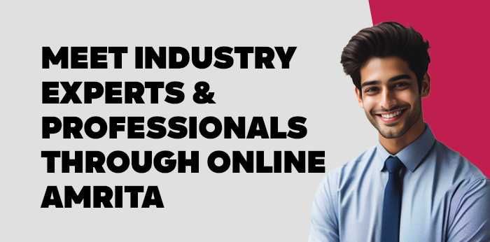 Meet Industry Experts & Professionals Through Online Amrita 