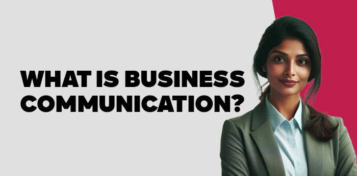 What is business communication?