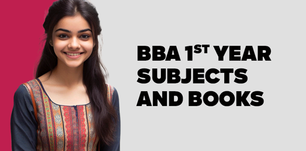 BBA 1st Year Subjects and Books 