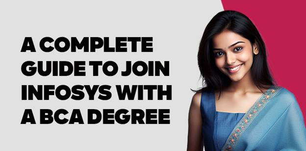 A Complete Guide to join Infosys with a BCA Degree