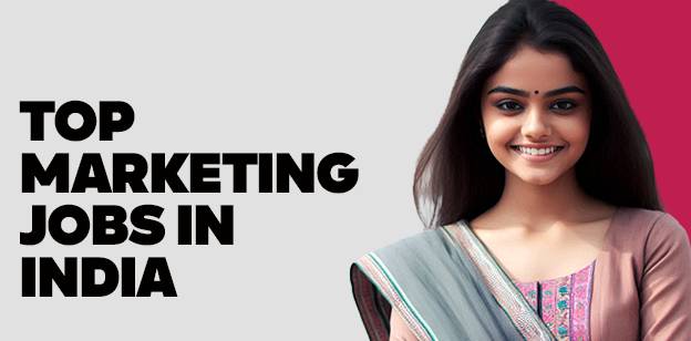 Top Marketing Jobs in India  