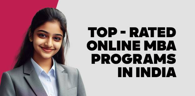 Top-rated Online MBA Programs in India 