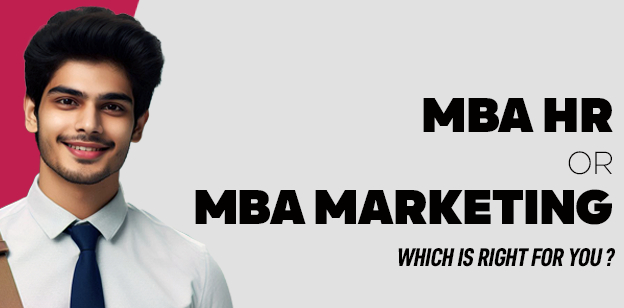 MBA in HR or MBA in Marketing: Which is Right for You?