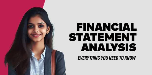 Financial Statement Analysis - Everything you need to know 