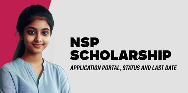 NSP Scholarship- Application portal, Status and Last Date 