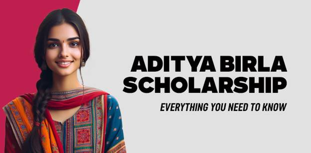 Aditya Birla Scholarship: Everything you need to know 