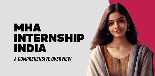 MHA Internship India: A Comprehensive Overview 